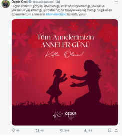 Özgür Özel'den 'Anneler Günü' mesajı