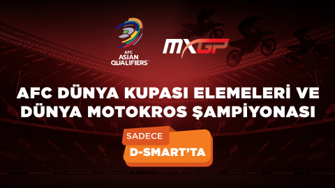 Asya Dünya Kupası elemeleri ve Dünya Motokros Şampiyonası D-Smart’ta