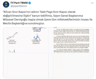 İYİ Parti'den kanun teklifi: Alican Sınır Kapısı'nın ismi 'Talat Paşa' olarak değiştirilsin