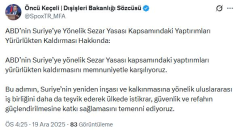 Dışişleri: ABD'nin Suriye'ye yönelik yaptırımları kaldırmasını memnuniyetle karşılıyoruz