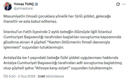 Bakan Tunç: 2 aylık bebeğin ölümüyle ilgili 4 şüpheli tutuklandı