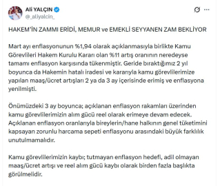 Memur-Sen Genel Başkanı Yalçın: Memur ve emekli seyyanen zam bekliyor